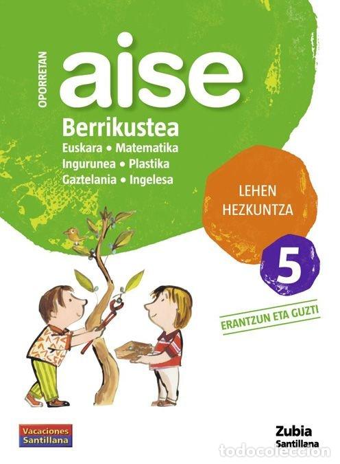 B&uuml;cher: VACACIONES 5&ordm;EP OPORRETAN AISE BERRIKUSTEA 10 - VARIOS AUTORES