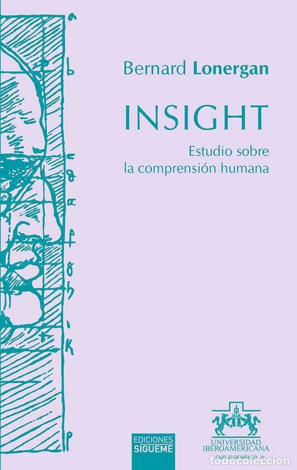 Libri: INSIGHT. ESTUDIO SOBRE LA COMPRENSION HUMANA - LONERGAN, BERNARD