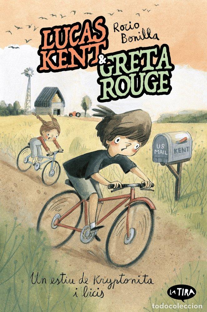 Libri: LUCAS KENT & GRETA ROUGE 4 UN ESTIU DE KRYPTONITA I BICIS - BONILLA, ROCIO