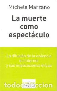 Libros: MUERTE COMO ESPECTACULO,LA - MARZANO, MICHELA