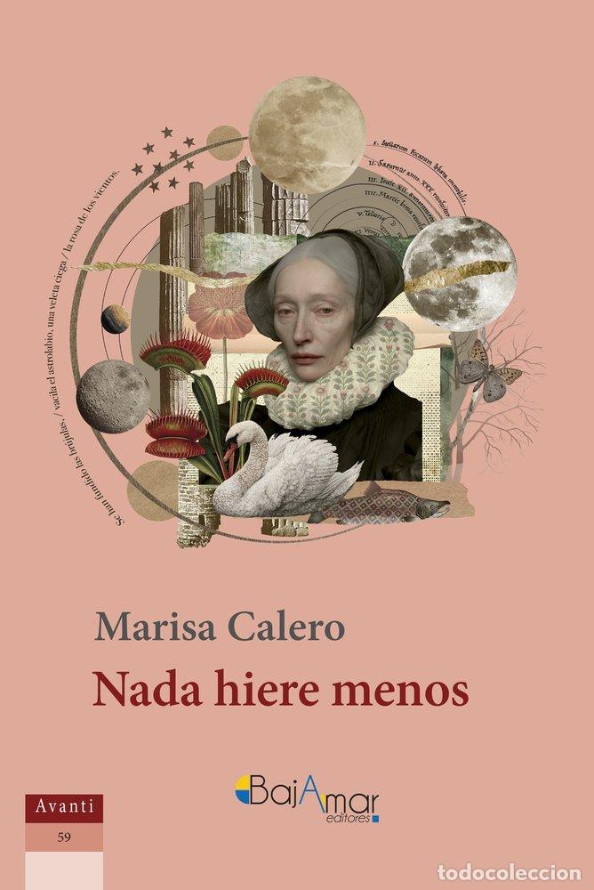 Libros: NADA HIERE MENOS - CALERO, MARISA
