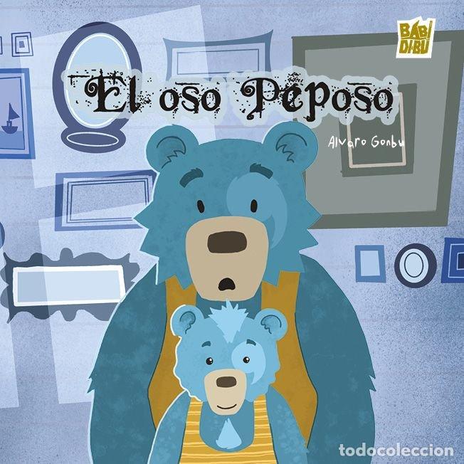 Libros: OSO PEPOSO,EL - GONBU, ALVARO