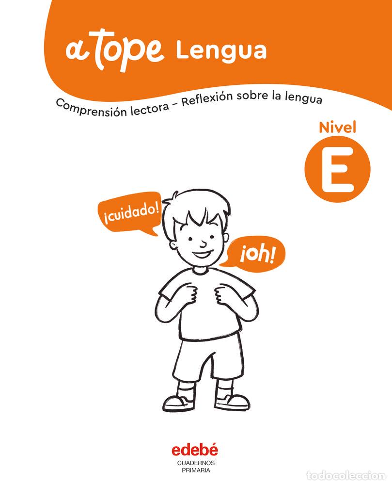 Libros: CUADERNO LENGUA NIVEL E EP 25 A TOPE - EDEBE, OBRA COLECTIVA