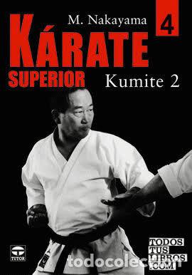 Libros: KARATE SUPERIOR 4 KUMITE 2 - NAKAYAMA, MASATOSHI