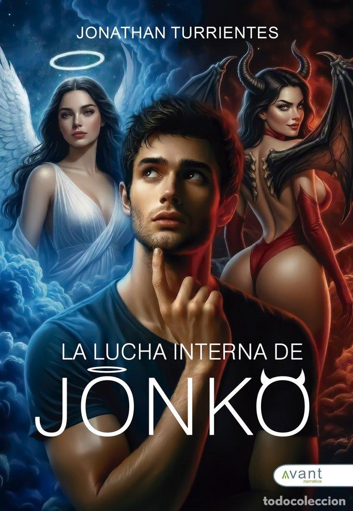 Libros: LA LUCHA INTERNA DE JONKO - TURRIENTES, JONATHAN