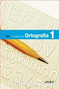 books: CUADERNO ORTOGRAFIA 1 ESO 12 EDELEN39E - EDEB&Eacute;, OBRA COLECTIVA
