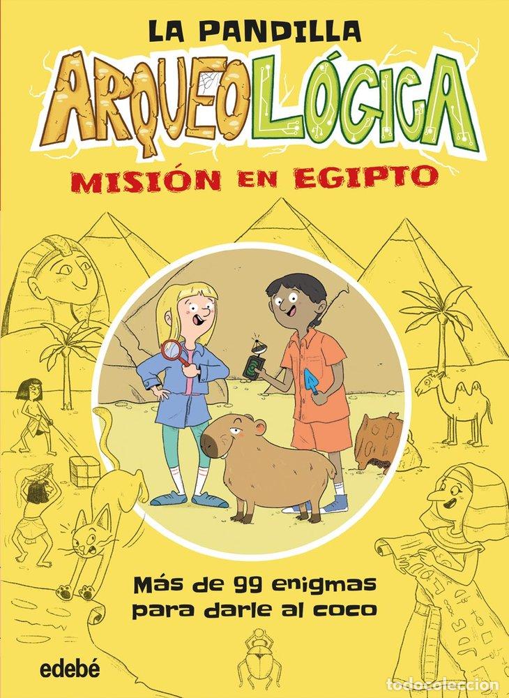 books: LA PANDILLA ARQUEOLOGICA MISION EN EGIPTO - LIVINGSTONE, DAVE