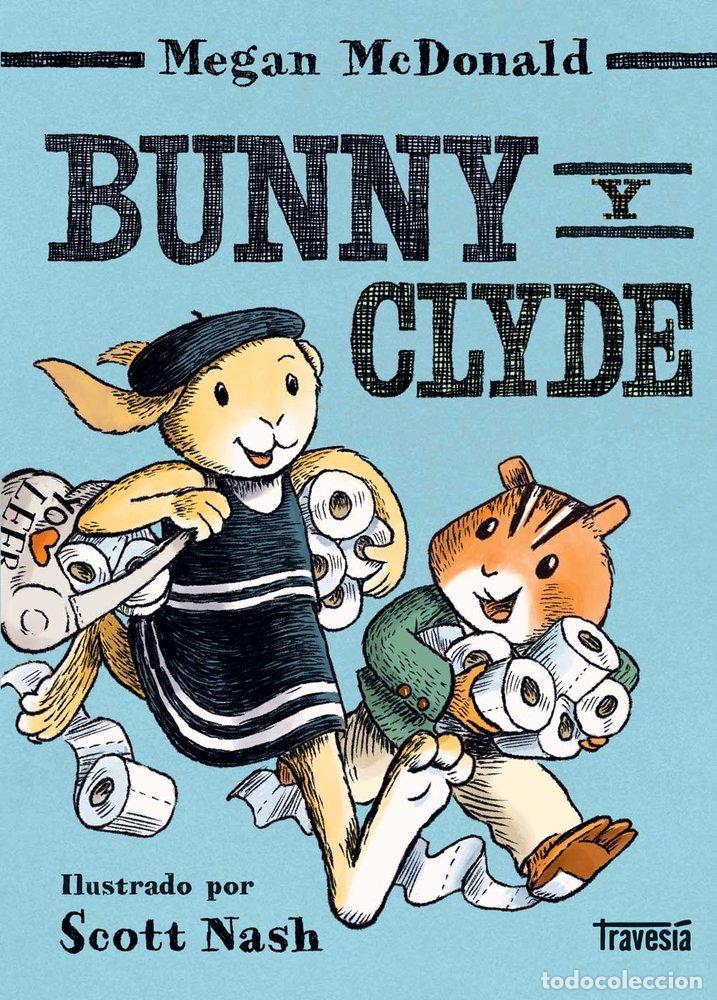 Livros: BUNNY Y CLYDE - MCDONALD, MEGAN