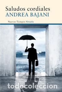 B&uuml;cher: SALUDOS CORDIALES - BAJANI, ANDREA