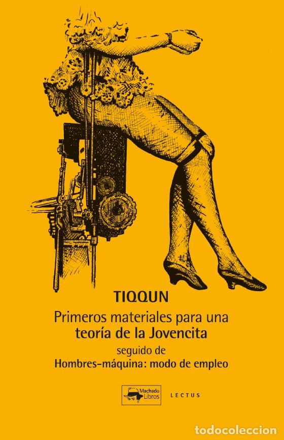 books: PRIMEROS MATERIALES PARA UNA TEORIA DE LA JOVENCITA. SEGUIDO - TIQQUN