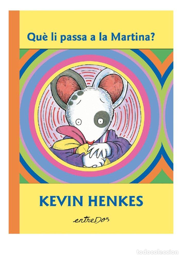 Libri: QUE LI PASSA A LA MARTINA - HENKES, KEVIN