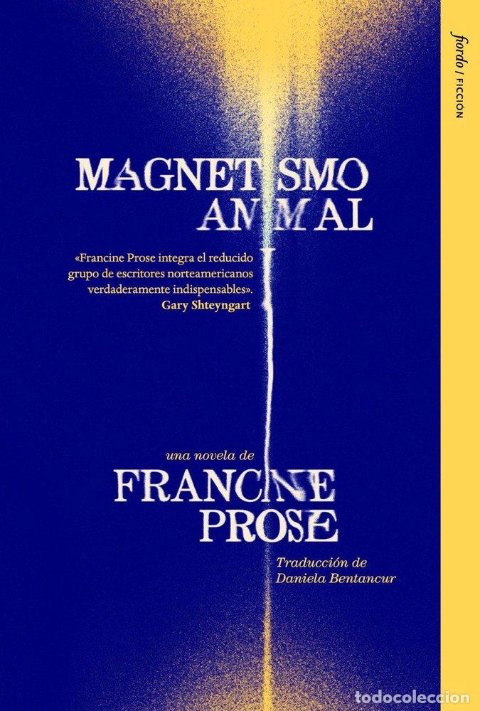 B&uuml;cher: MAGNETISMO ANIMAL - PROSE, FRANCINE