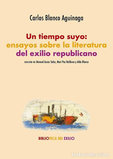 B&uuml;cher: TIEMPO SUYO, UN - BLANCO AGUINAGA, CARLOS