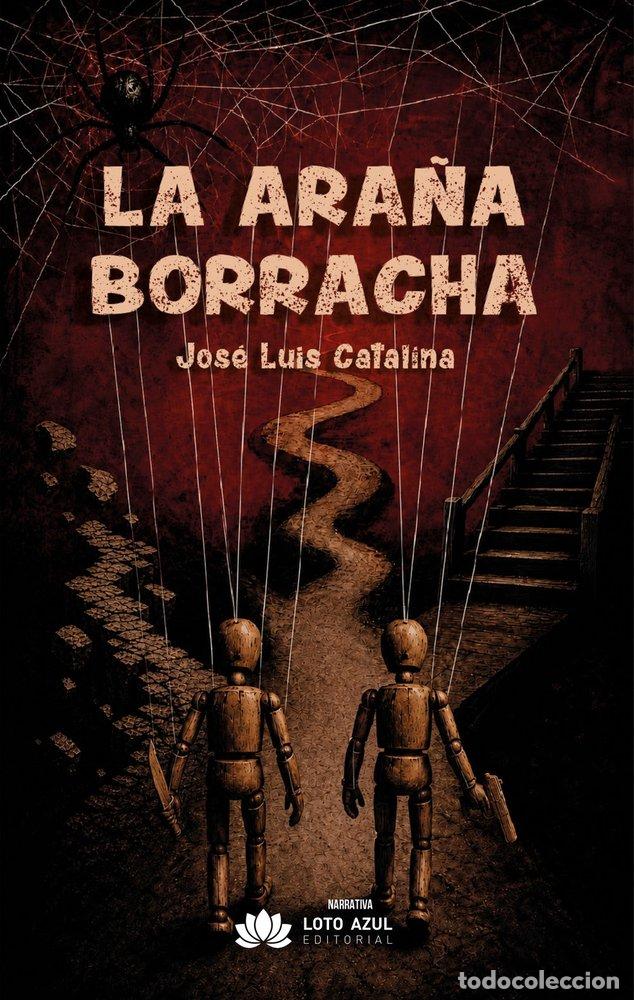B&uuml;cher: LA ARA&Ntilde;A BORRACHA - CATALINA GILABERTE, JOS&Eacute; LUIS