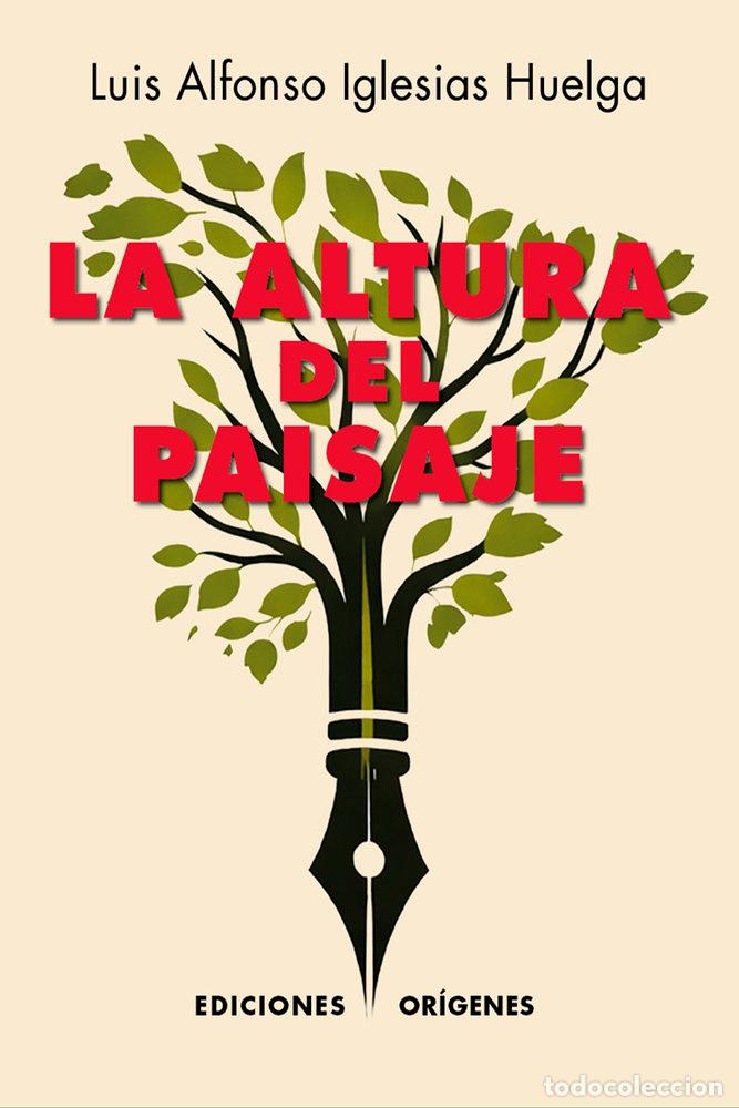 B&uuml;cher: LA ALTURA DEL PAISAJE - IGLESIAS HUELGA, LUIS ALFONSO