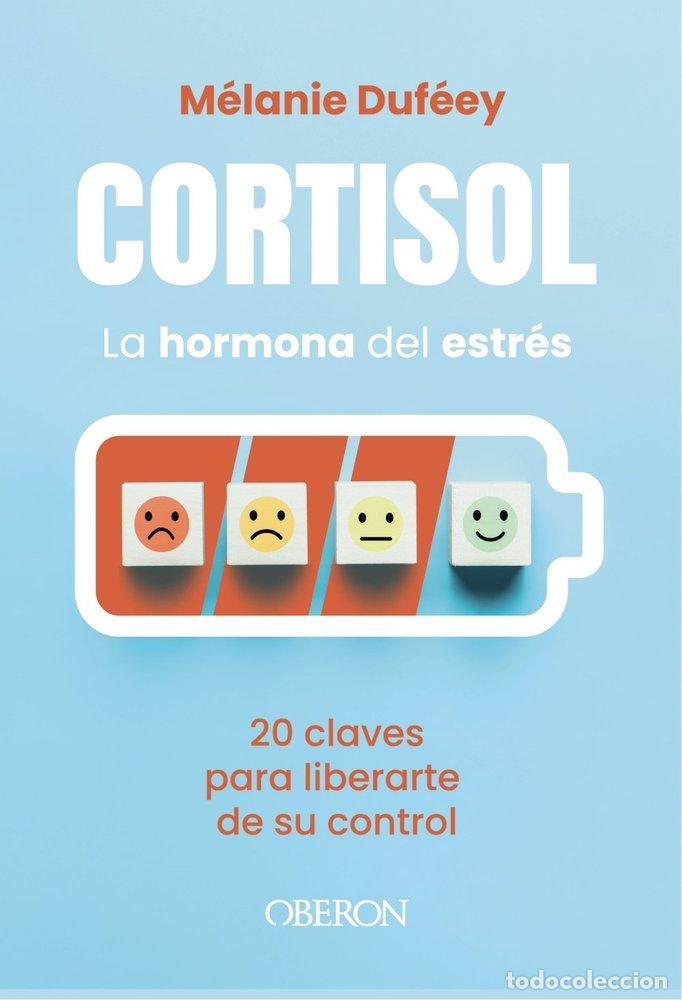 B&uuml;cher: CORTISOL LA HORMONA DEL ESTRES - DUFEEY, MELANIE