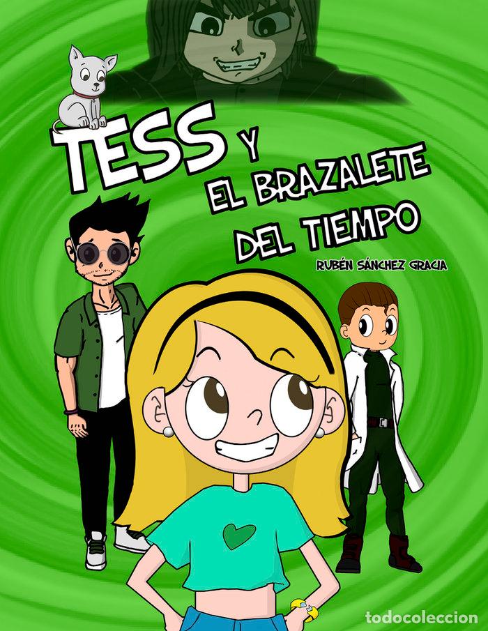 B&uuml;cher: TESS Y EL BRAZALETE DEL TIEMPO - SANCHEZ GRACIA, RUBEN