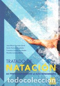 B&uuml;cher: TRATADO DE NATACION PERFECCIONAMIENTO AL ALTO RENDIMIENTO - CANCELA CARRAL, JOS&Eacute; M&ordf;