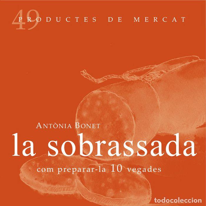 B&uuml;cher: SOBRASSADA,LA - BONET XAMENA, ANT&Ograve;NIA