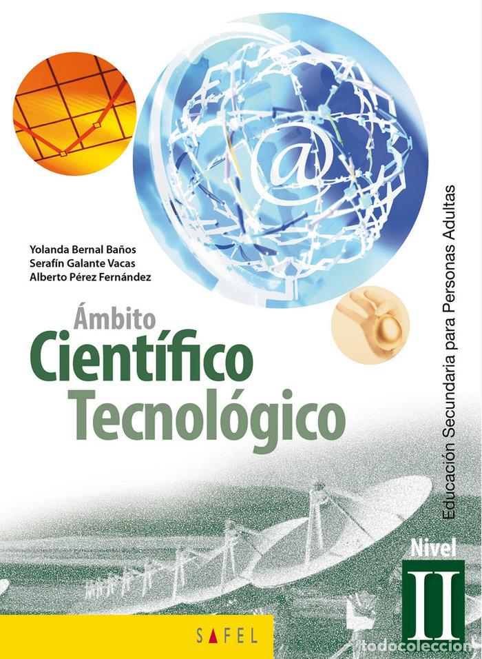 Libros: AMBITO CIENTIFICO TECNOLOGICO NIVEL II 15 SAFTEC38ES - BERNAL BA&Ntilde;OS, YOLANDA
