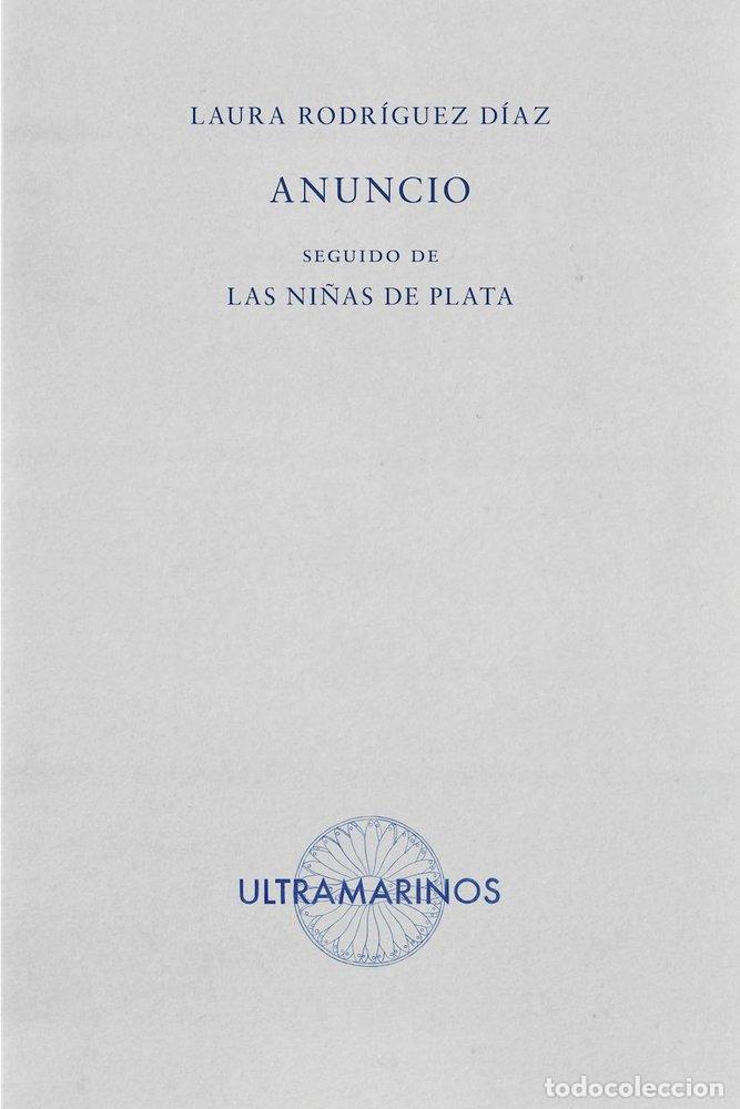 Libri: ANUNCIO SEGUIDO DE LAS NI&Ntilde;AS DE PLATA - RODRIGUEZ DIAZ, LAURA