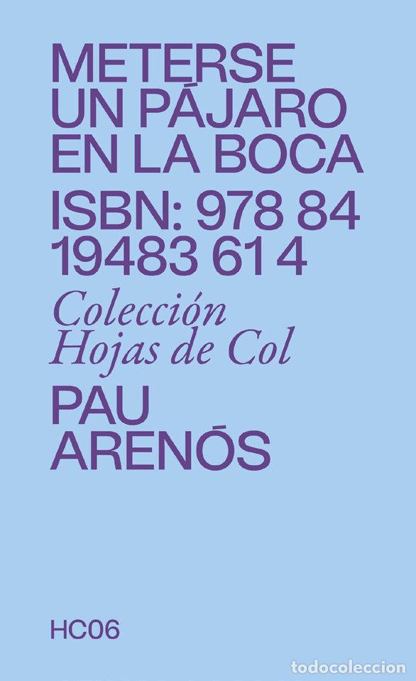 Libros: METERSE UN PAJARO EN LA BOCA - ARENOS, PAU