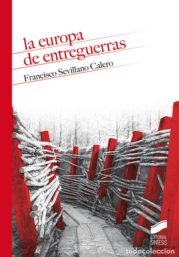 Libros: EUROPA ENTREGUERRAS,LA - SEVILLANO CALERO, FRANCISCO