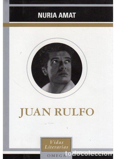 Libros: JUAN RULFO - NURIA AMAT