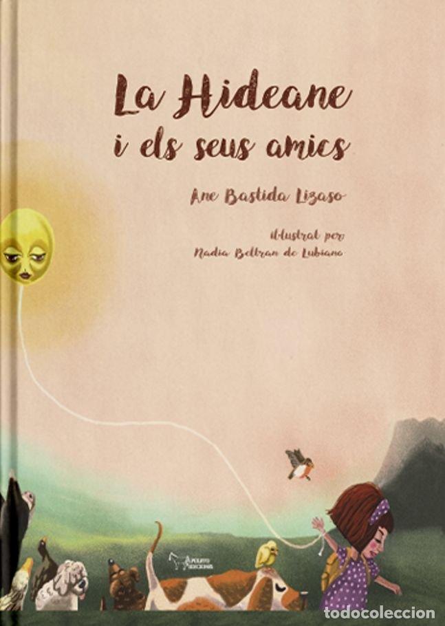 Libros: LA HIDEANE I ELS SEUS AMICS - BASTIDA, ANE