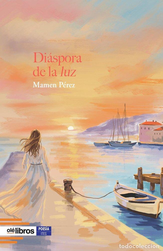 Libros: DIASPORA DE LA LUZ - P&Eacute;REZ, MAMEN