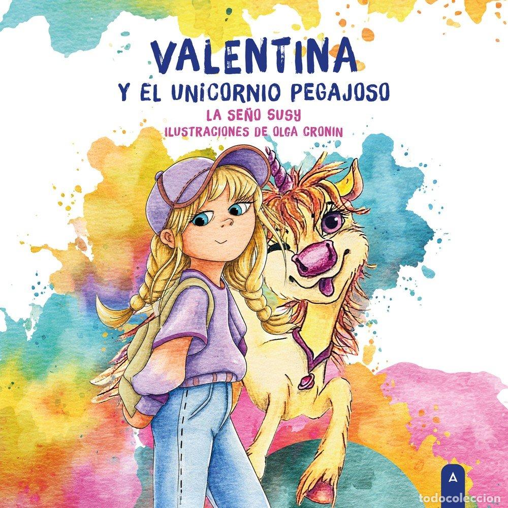 Libros: VALENTINA Y EL UNICORNIO PEGAJOSO - LA SE&Ntilde;O SUSY