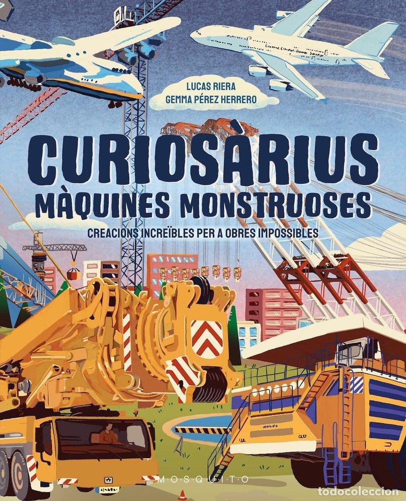 Livres: CURIOSARIUS. MAQUINES MONSTRUOSES - RIERA, LUCAS