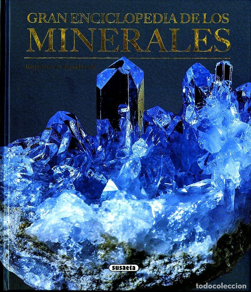 Livros: GRAN ENCICLOPEDIA DE LOS MINERALES - SAINZ DE BARANDA, BORJA
