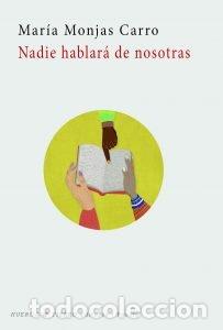 Livros: NADIE HABLARA DE NOSOTRAS - MONJAS CARRO, MAR&Iacute;A