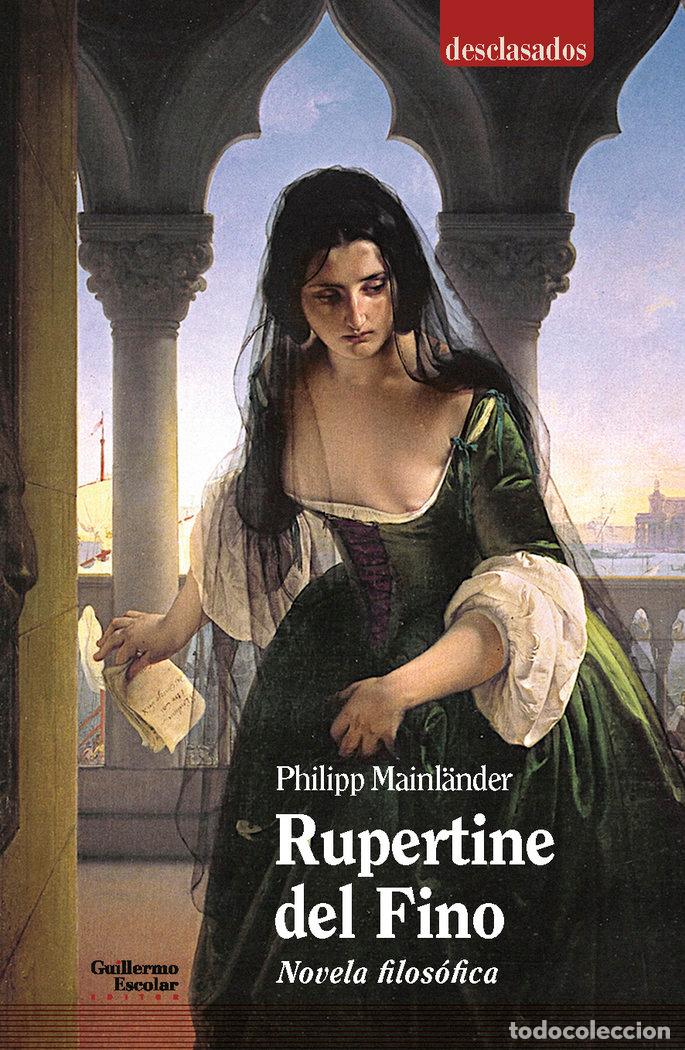 Libri: RUPERTINE NOVELA FILOSOFICA - PHILIPP MAINLANDER