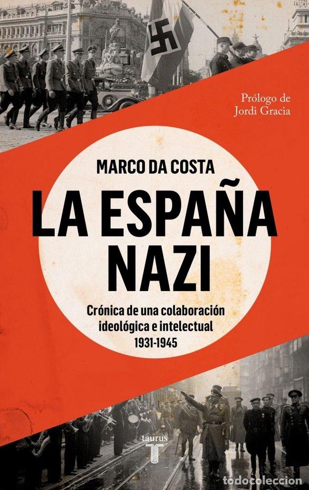 Libri: LA ESPA&Ntilde;A NAZI - DA COSTA, MARCO