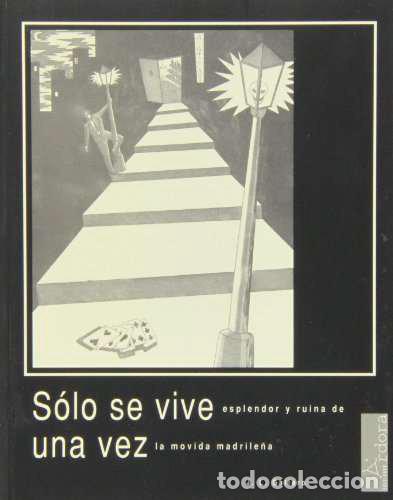 Libri: SOLO SE VIVE UNA VEZ - GALLERO DIAZ, JOSE LUIS