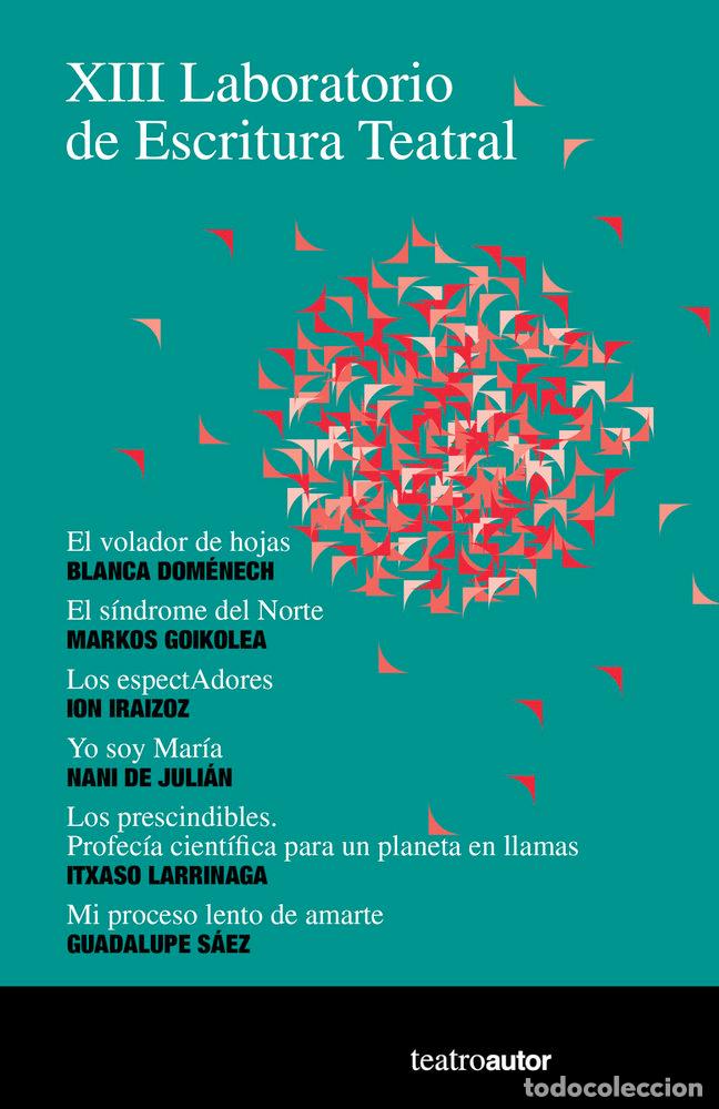 Libri: XIII LABORATORIO DE ESCRITURA TEATRAL - DOMENECH, BLANCA