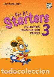 Libros: PRE A1 STARTERS 3 AUTHENTIC EXAMINATION PAPERS - DESCONOCIDO