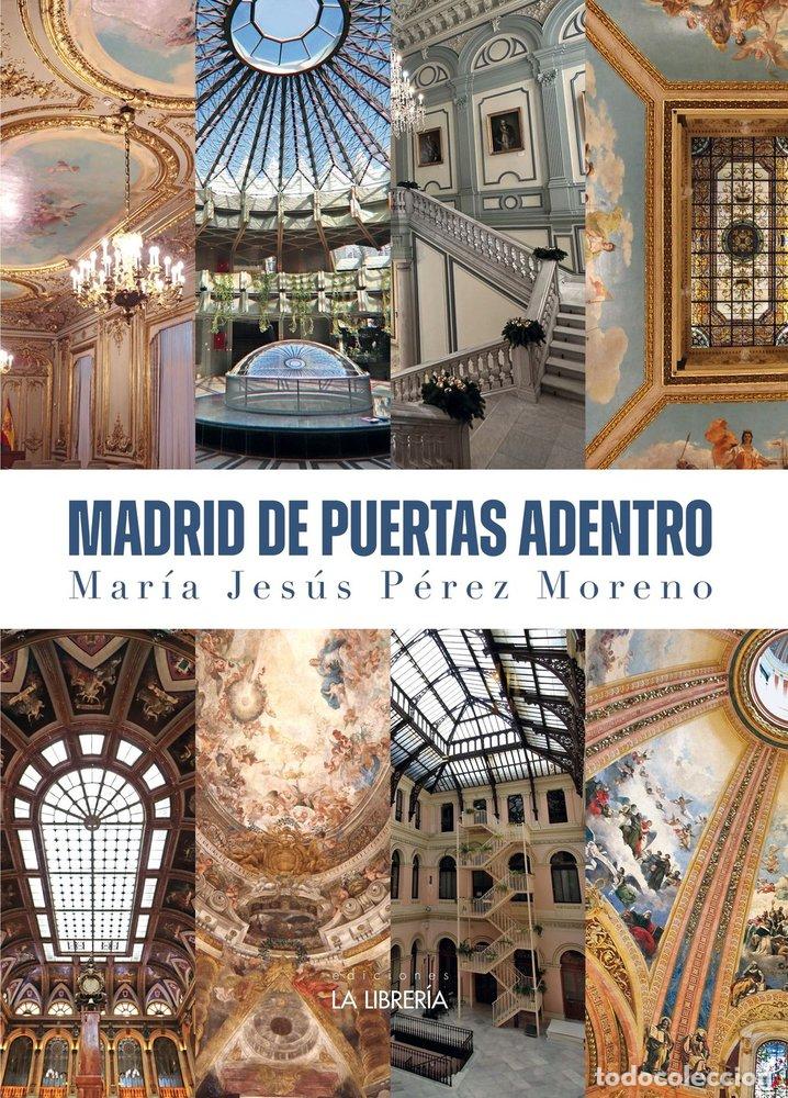 Libros: MADRID DE PUERTAS ADENTRO - MORENO PEREZ, MARIA JESUS