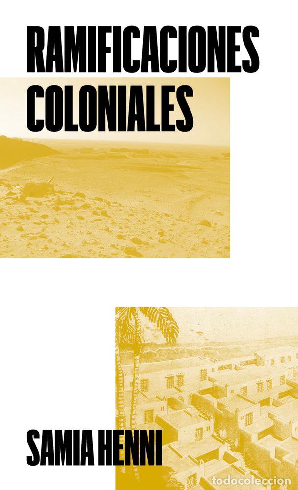 Libros: RAMIFICACIONES COLONIALES NE - HENNI, SAMIA