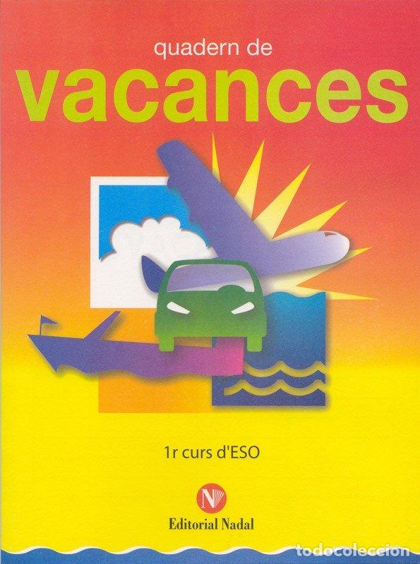 Libros: VACANCES 1&ordm;ESO - NADAL MARTI, JOSE