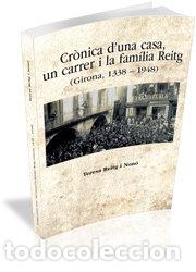 Libros: CRONICA DUNA CASA UN CARRER LA FAMILIA CAT - REITG I NONO, TERESA