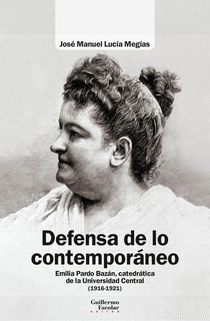 Libros: DEFENSA DE LO CONTEMPORANEO - LUCIA MEGIAS, JOSE MANUEL