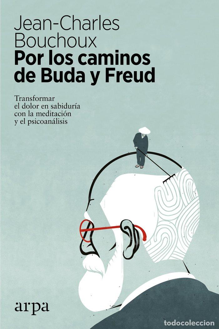 Libri: POR LOS CAMINOS DE BUDA Y FREUD - BOUCHOUX, JEAN-CHARLES