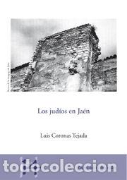Libri: JUDIOS EN JAEN,LOS - CORONAS TEJADA, LUIS