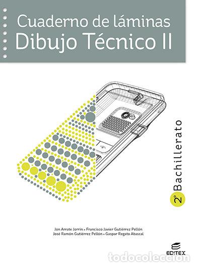 Libros: DIBUJO TECNICO II CUADERNO LAMINAS 2&ordm;BACH 23 - AA.VV