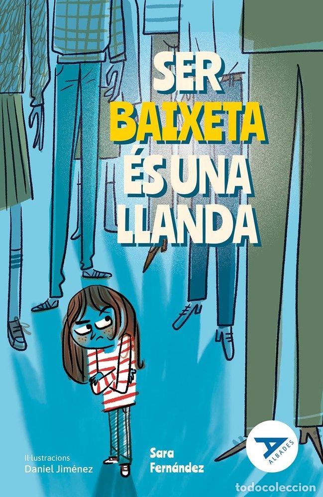 books: SER BAIXETA ES UNA LLANDA - FERNANDEZ SAINZ, SARA