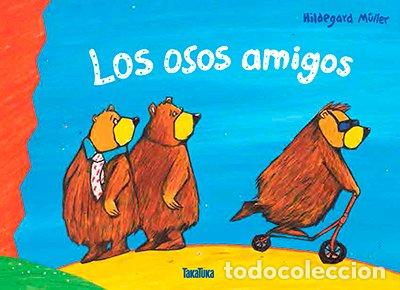 Livros: OSOS AMIGOS,LOS - M&Uuml;LLER, HILDEGARD
