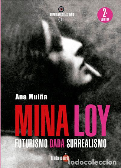 books: MINA LOY FUTURISMO DADA SURREALISMO - MUI&Ntilde;A FERN&Aacute;NDEZ, ANA
